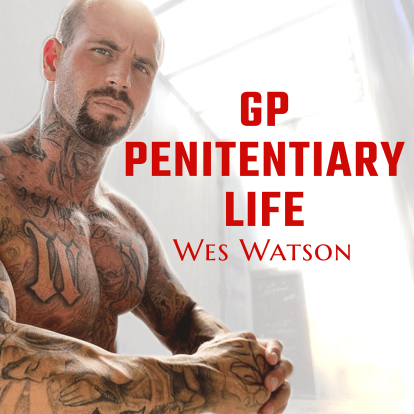 GP- Penitentiary Life With Wes Watson cover