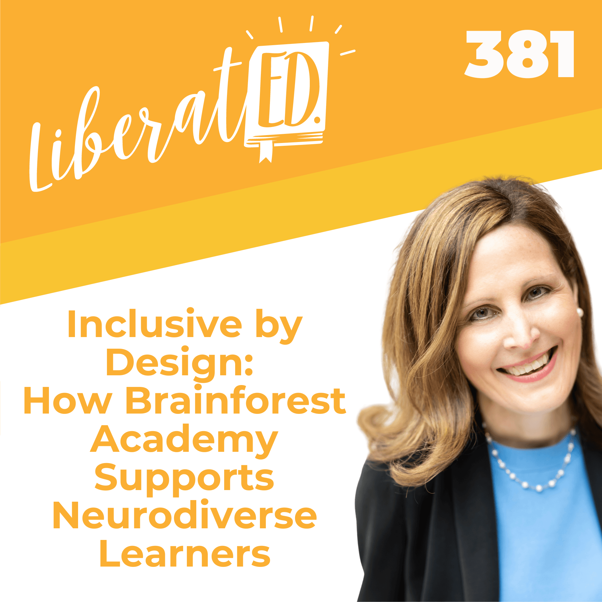 Inclusive by Design: How Brainforest Academy Supports Neurodiverse Learners - LiberatED Podcast cover