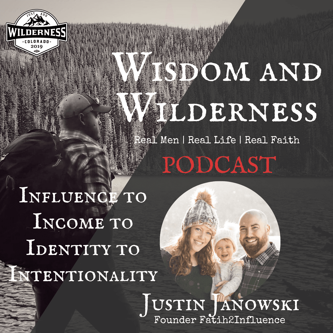 Episode 15 | Answering a Call and Jumping Into The Unknown — Wisdom & Wilderness - REAL MEN | REAL LIFE | REAL FAITH cover
