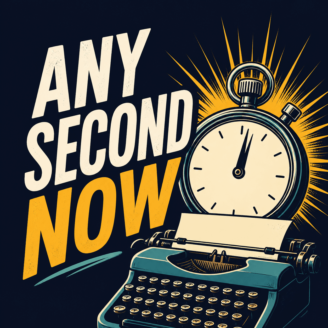 Any Second Now - Episode 1 - The Dialogue Doctor Podcast cover