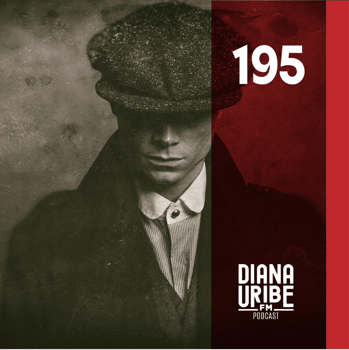 Peaky Blinders - DianaUribe.fm cover