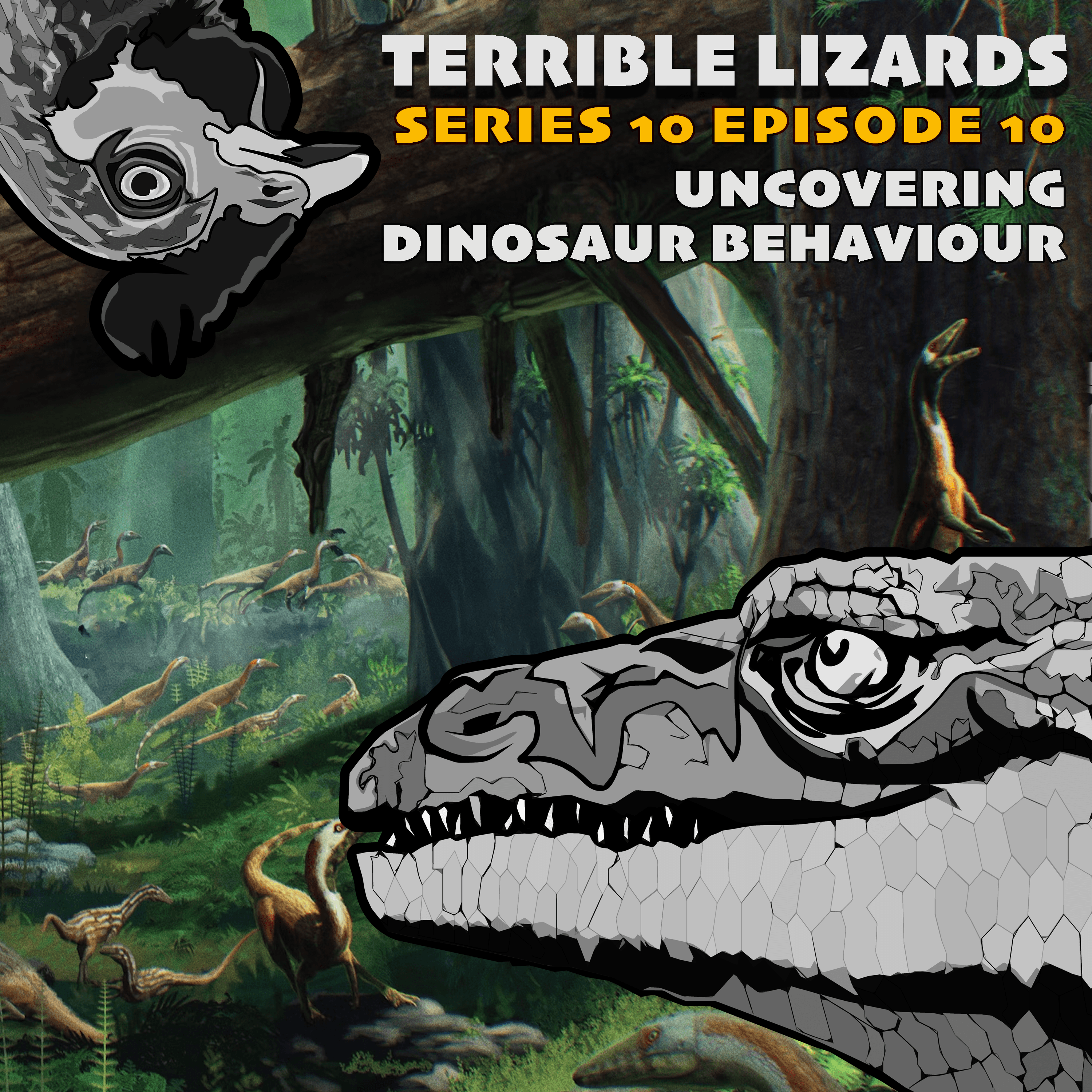 TLS10E10 Uncovering Dinosaur Behaviour - Terrible Lizards cover