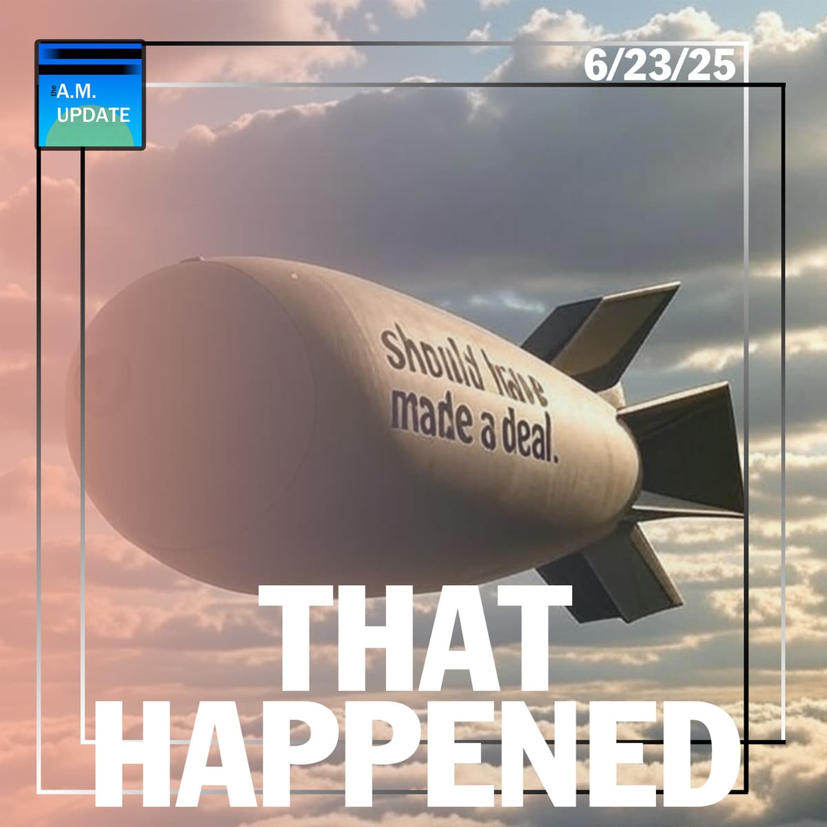 Operation Midnight Hammer | World War 3 Up Next? | 6/23/25 - The A.M. Update cover