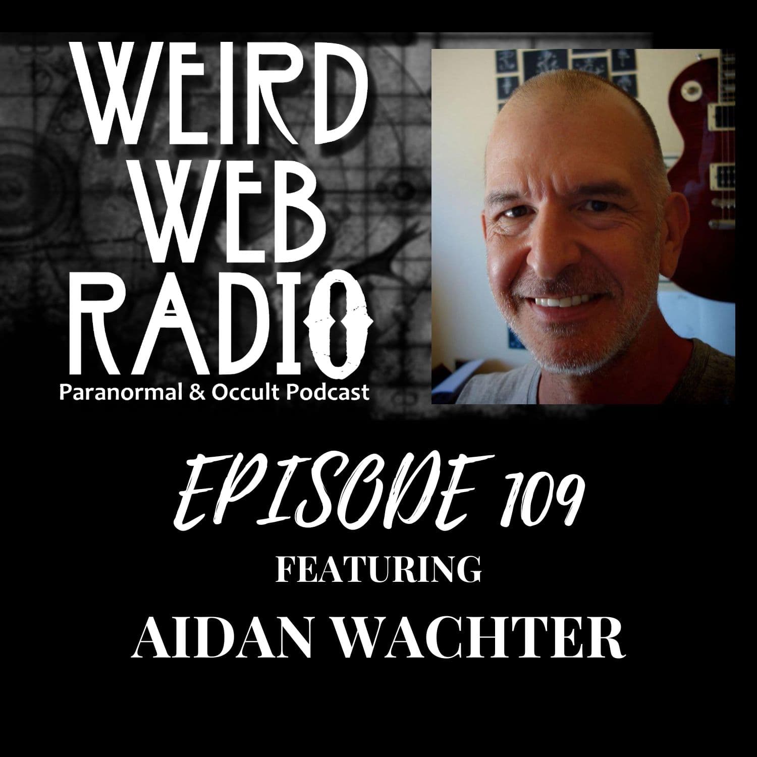 Episode 109 - Aidan Wachter - Animist Sorcery: It's Not Always About You - Weird Web Radio cover