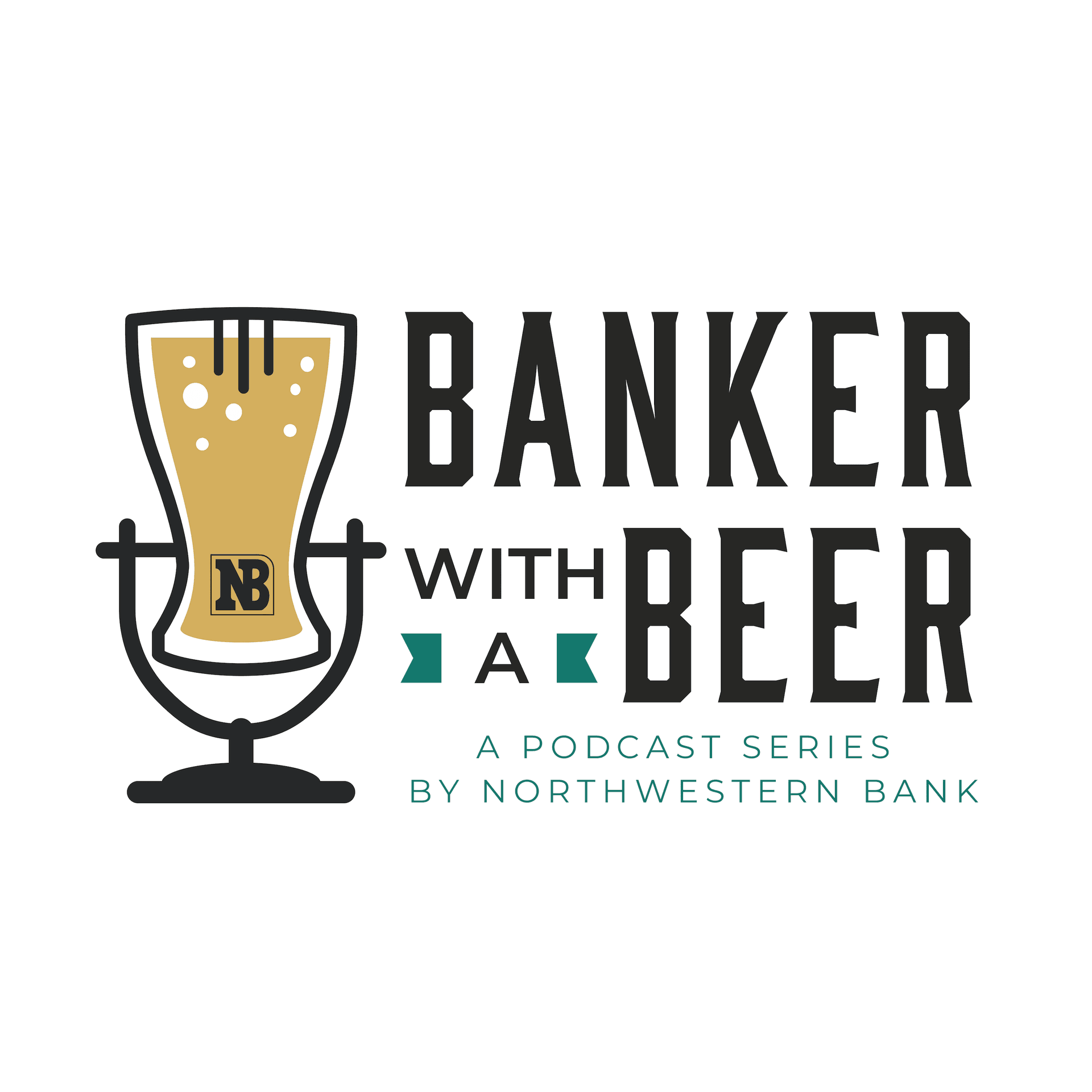 Banker With A Beer: A Podcast Series by Northwestern Bank cover