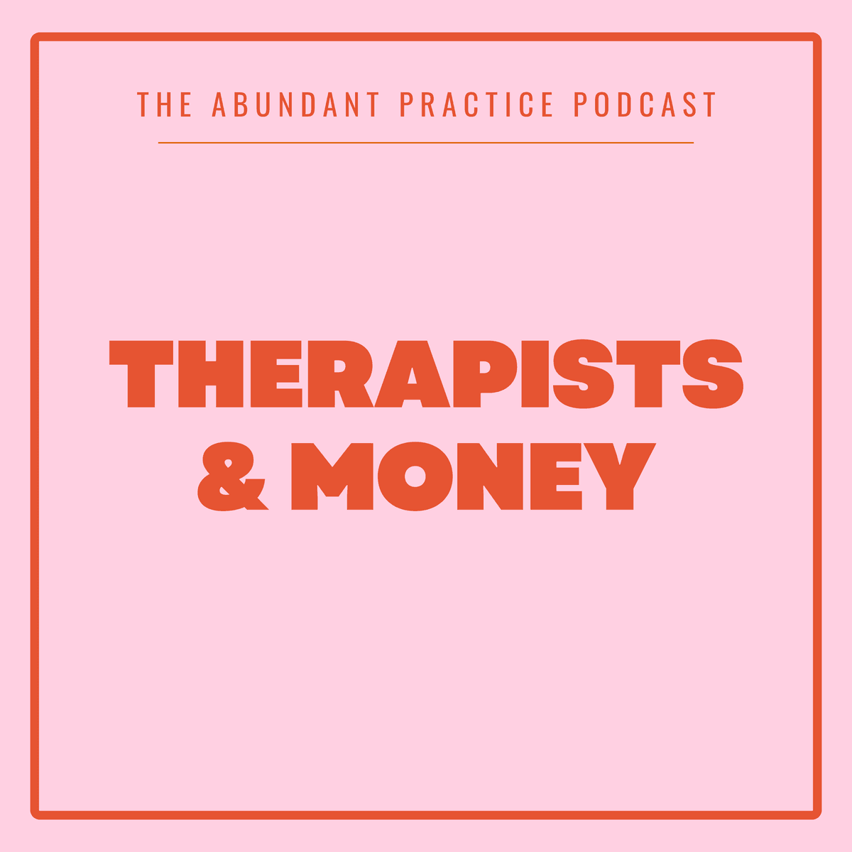 Episode #674: Therapists & Money, feat. Aja Evans - Abundant Practice Podcast cover