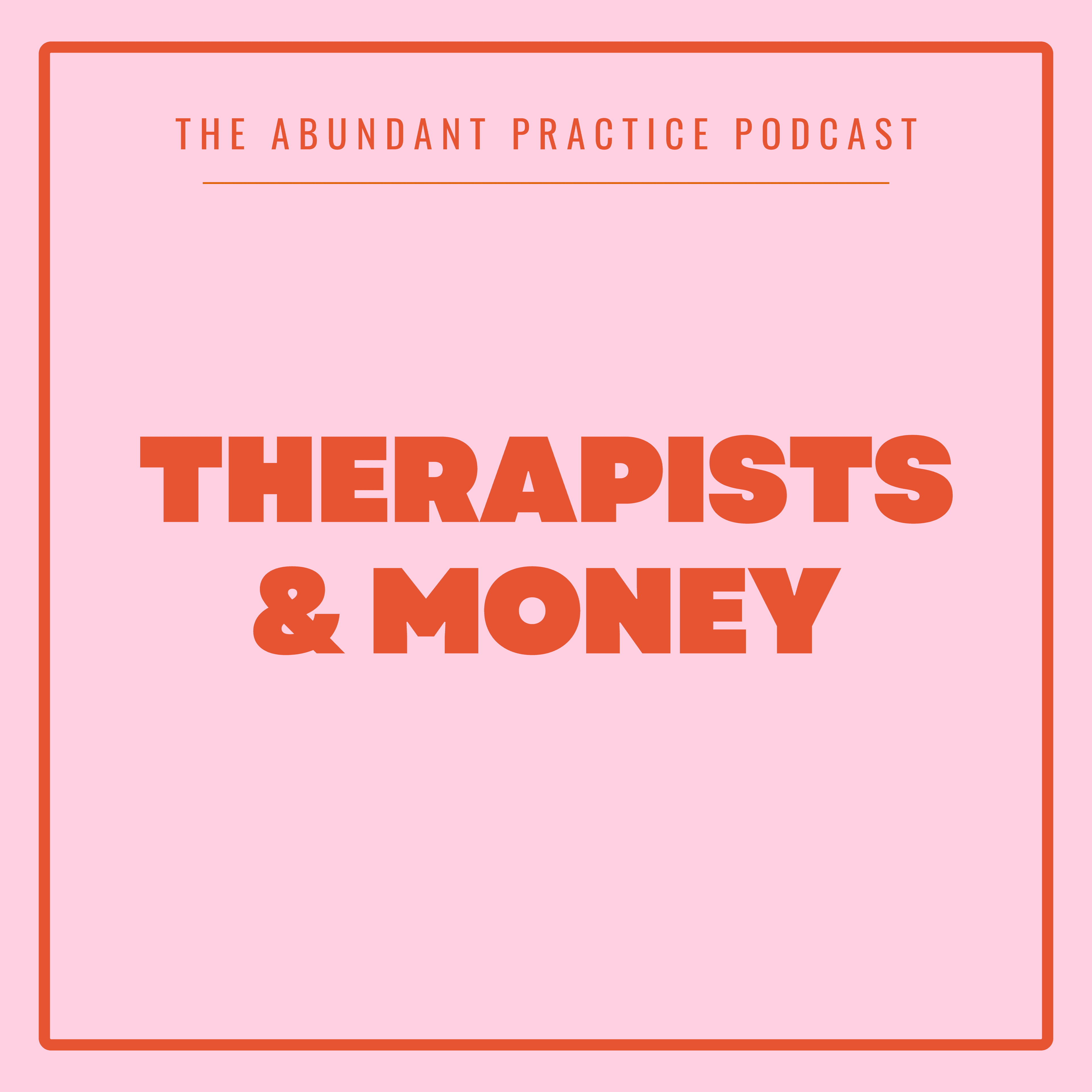 Episode #674: Therapists & Money, feat. Aja Evans - Abundant Practice Podcast cover