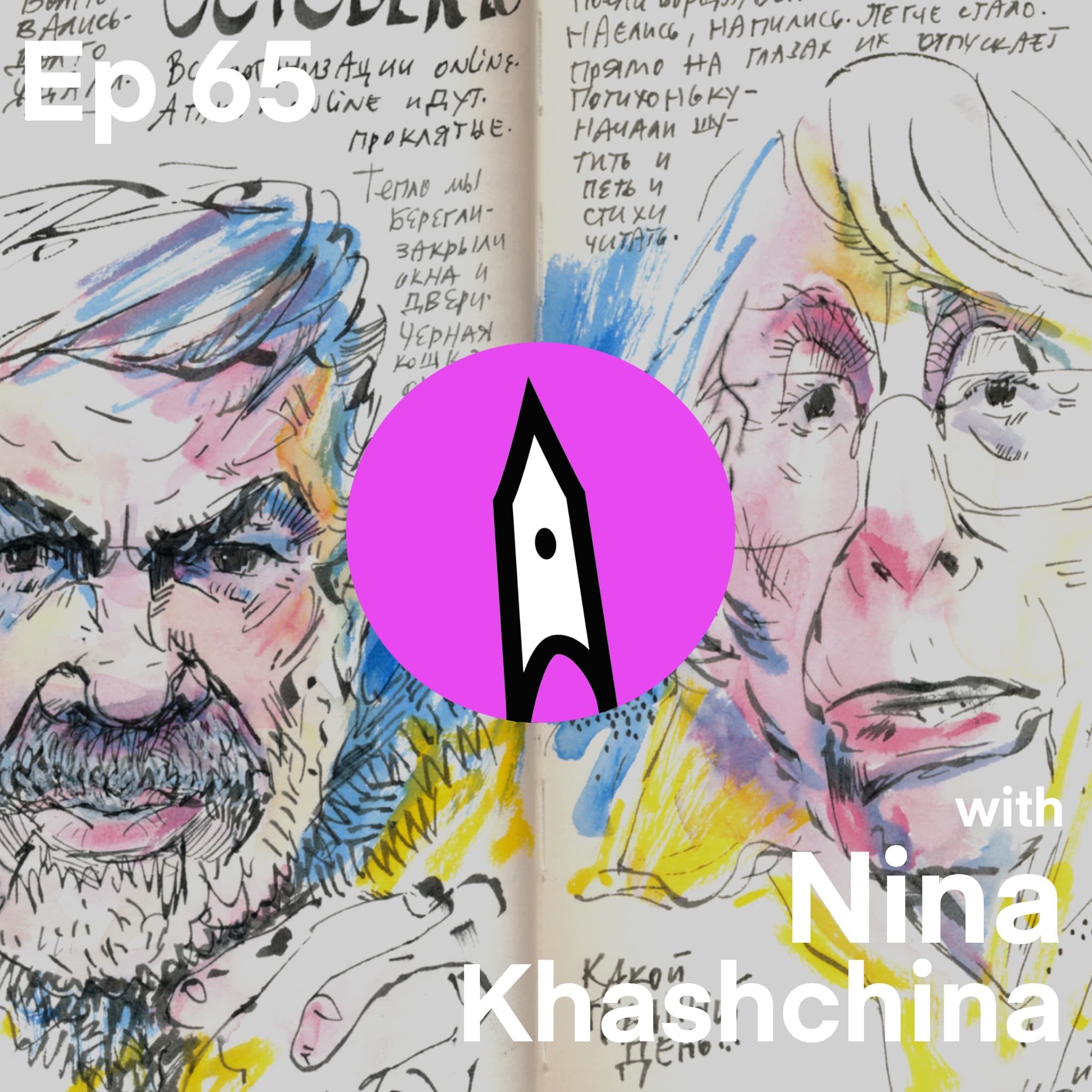 Ep 65 - War and Not-War with Nina Khashchina - The SneakyArt Podcast cover