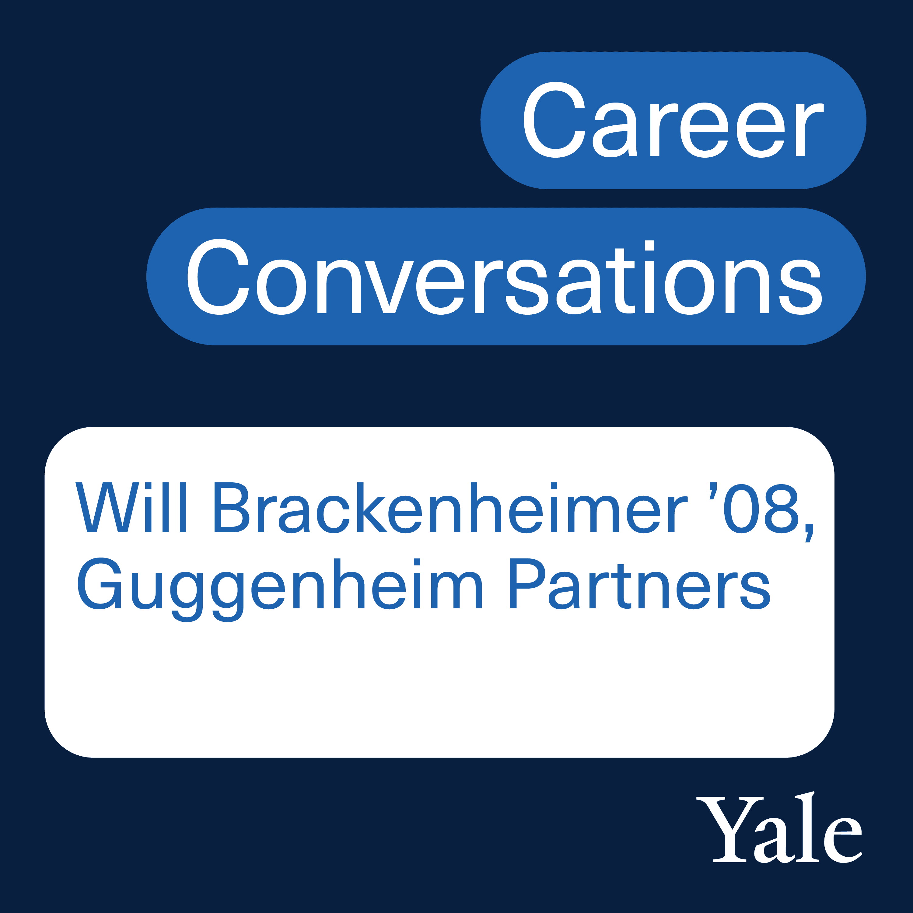 Will Brackenheimer '08, Guggenheim Partners - Career Conversations cover