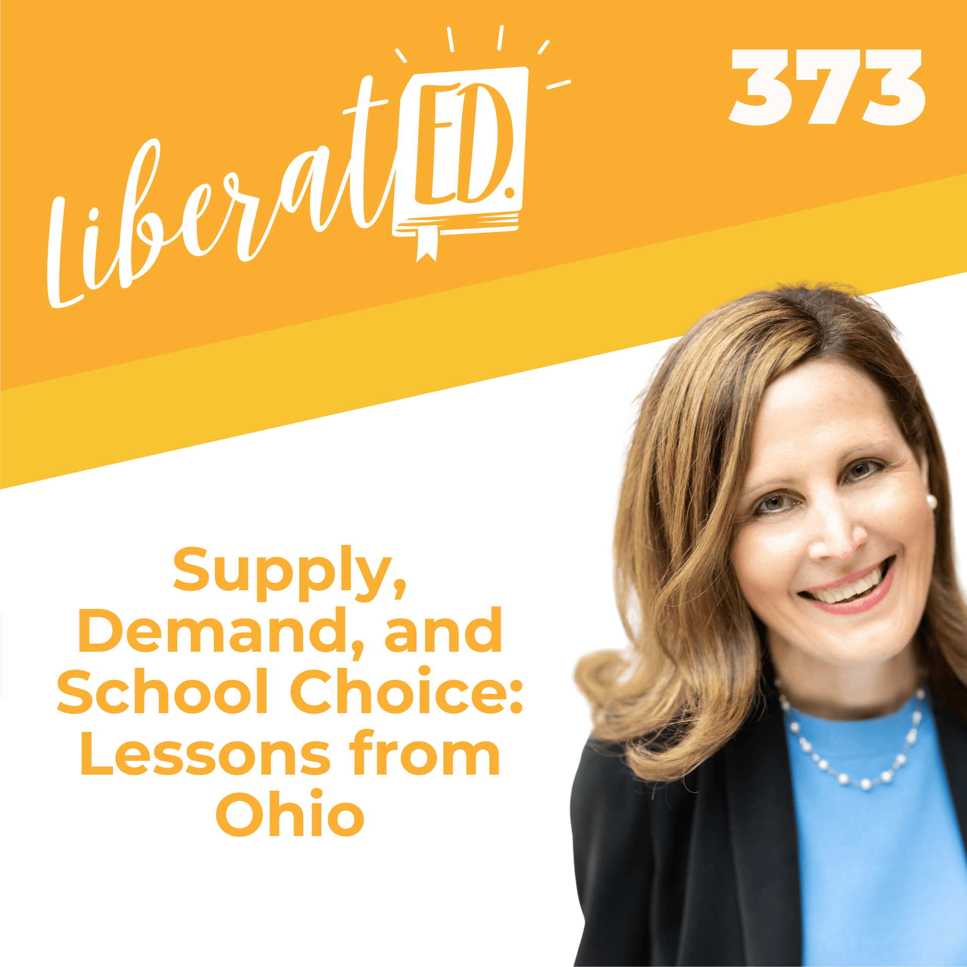 Supply, Demand, and School Choice: Lessons from Ohio - LiberatED Podcast cover