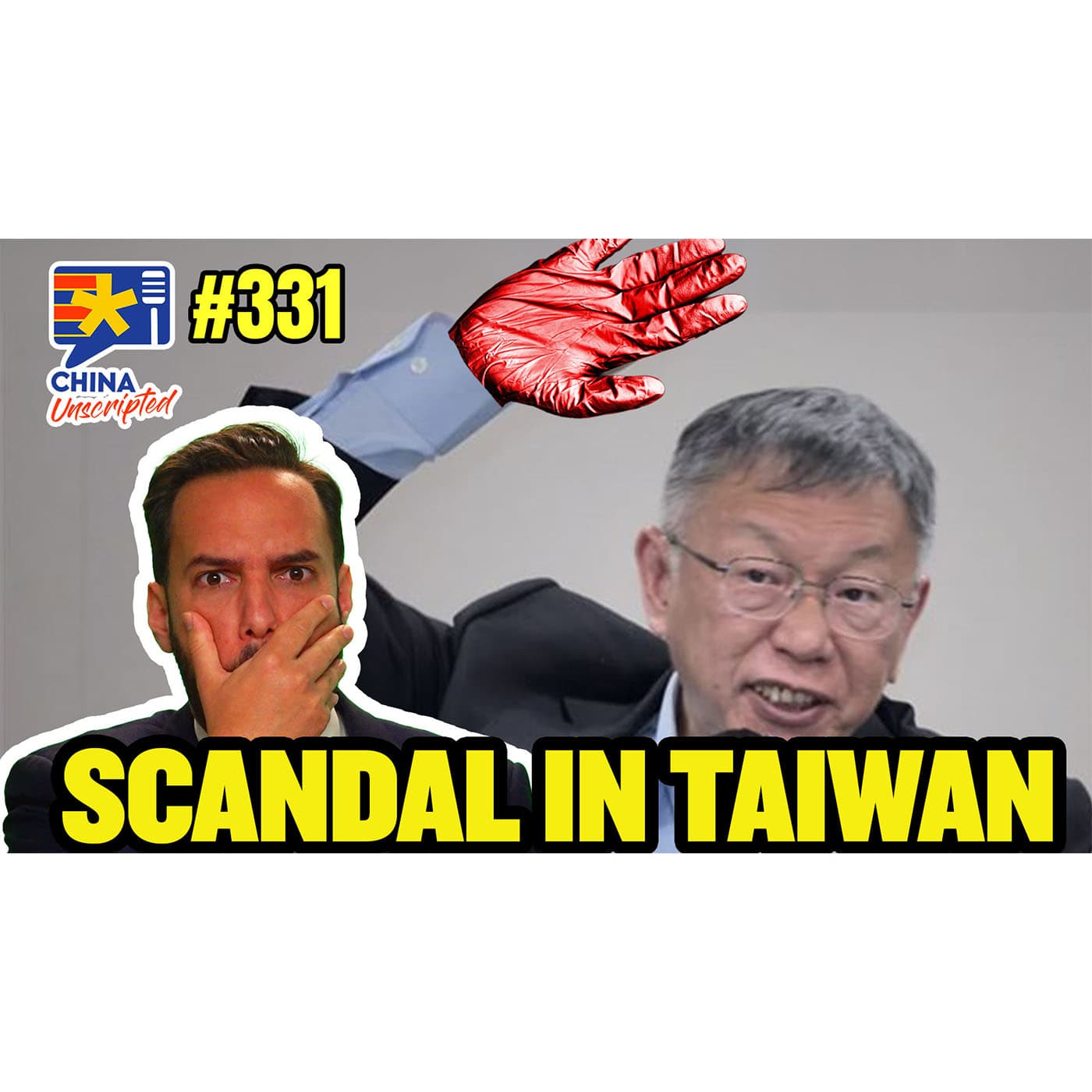 #331 Taiwan's Dark Secret Exposed - Taipei Mayor Goes Down | Ethan Gutmann - China Unscripted cover