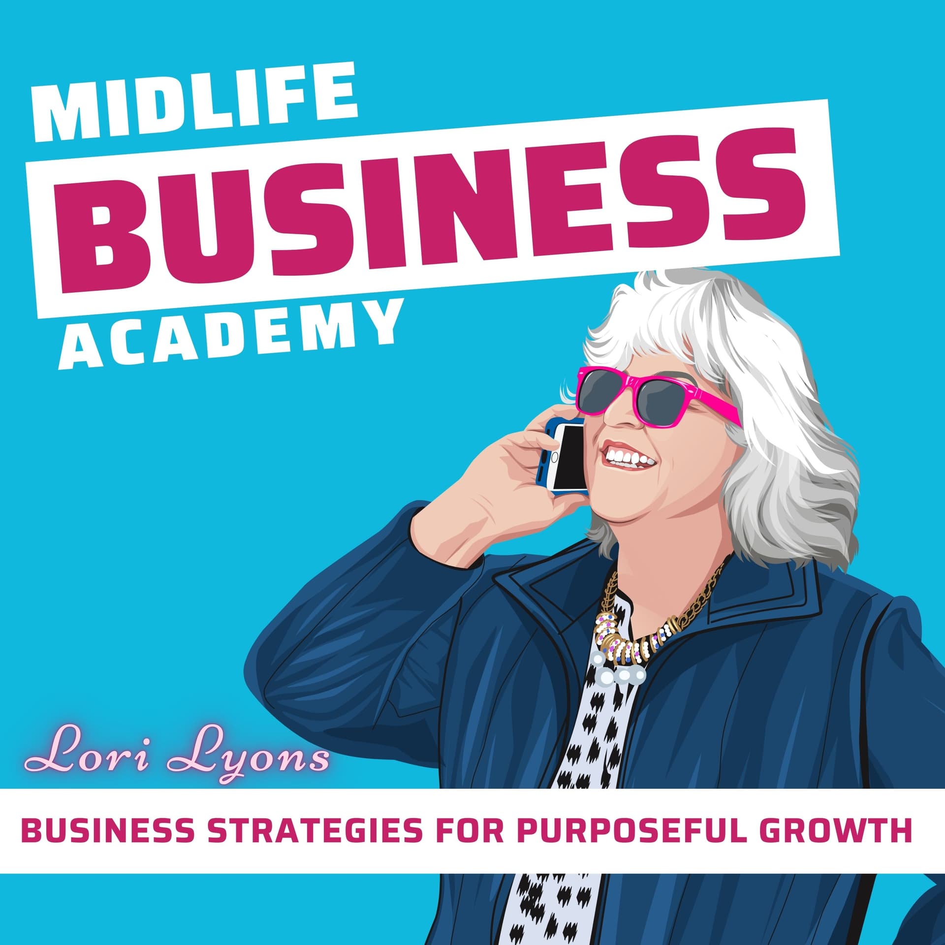 Midlife Business Academy - Business strategies for midlife entrepreneurs ready to grow and get more clients. cover