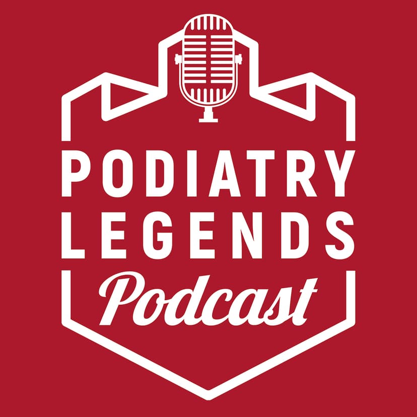 Podiatry Legends Podcast cover