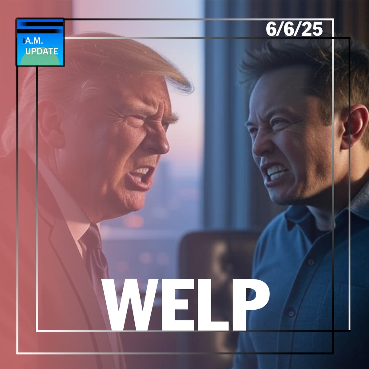 Musk vs. Trump Chernobyls | ICE Record Arrests | AOTMA | 6/6/25 - The A.M. Update cover