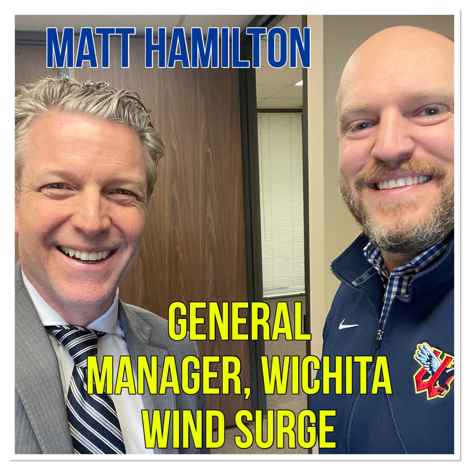 WHO BUILDS EQUITY Opening Day! with Matt Hamilton General Manager Wichita WindSurge - ICTPODCAST cover