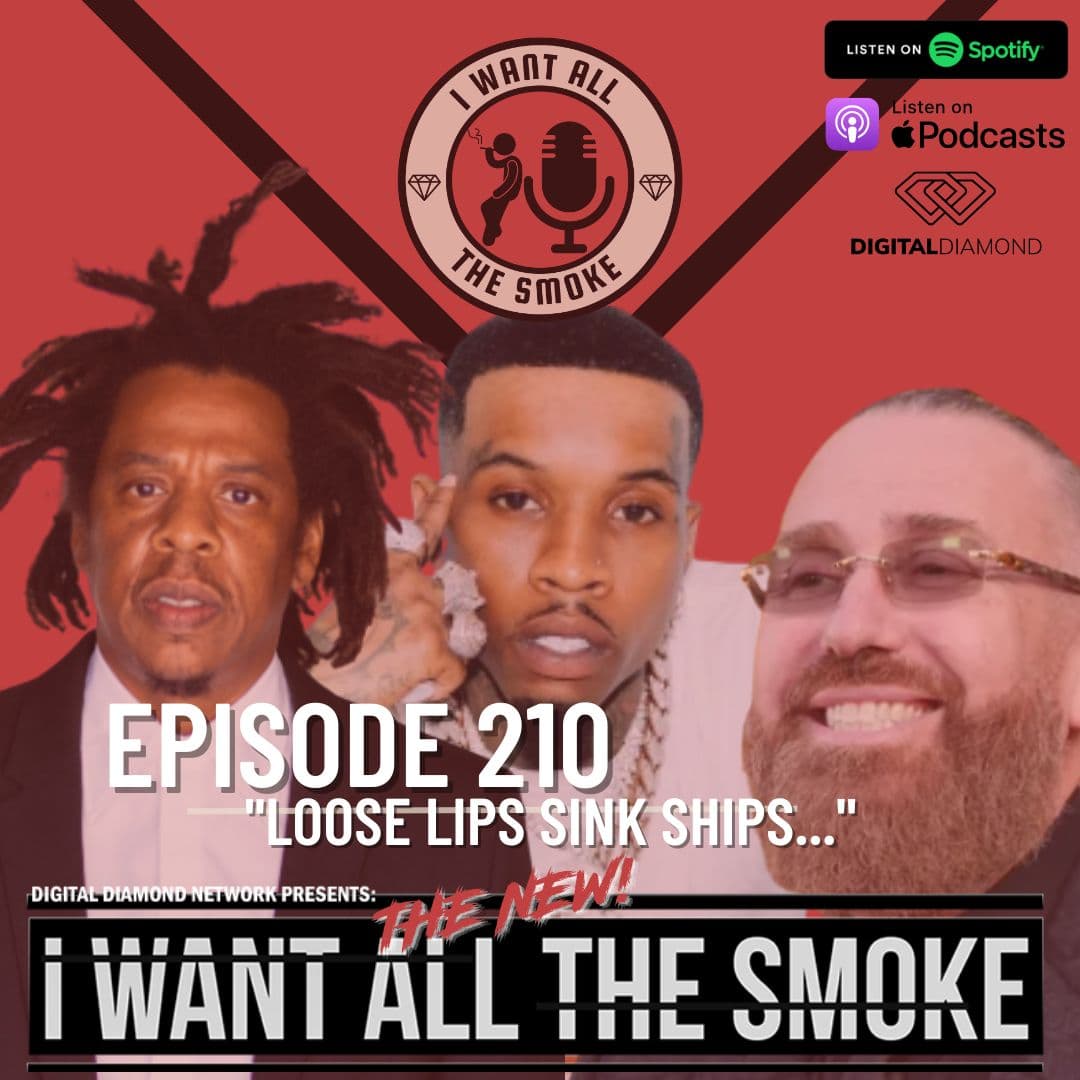 Episode 210 | "Loose Lips Sink Ships…" - I Want All The Smoke cover
