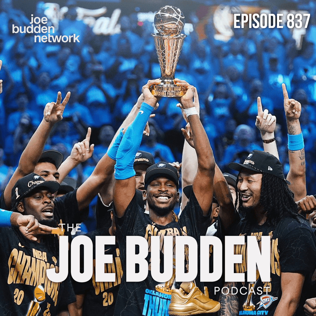 Episode 837 | "Blackout The Numbers" - The Joe Budden Podcast cover