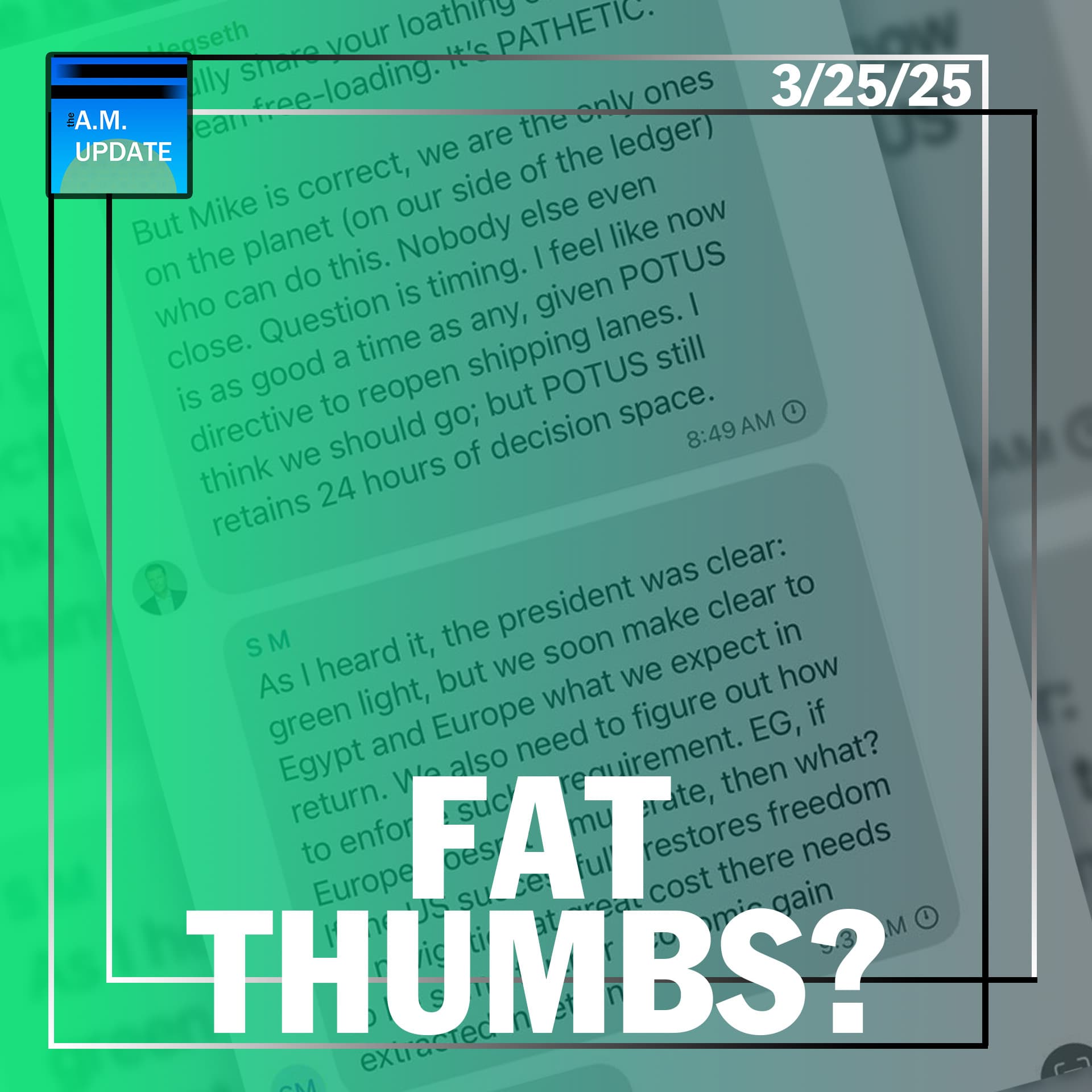 Fat Thumbs, or 4-D Chess? | Is the NCAA's Golden Goose Cooked? | 3/25/25 - The A.M. Update cover