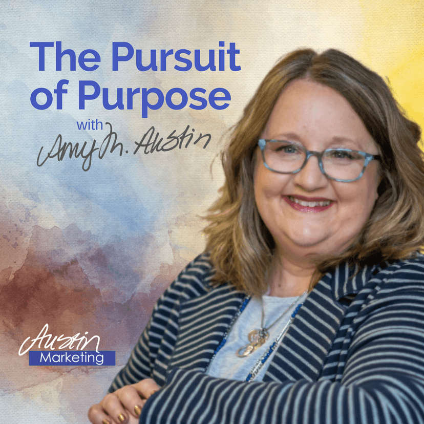 The Pursuit of Purpose with Amy Austin cover