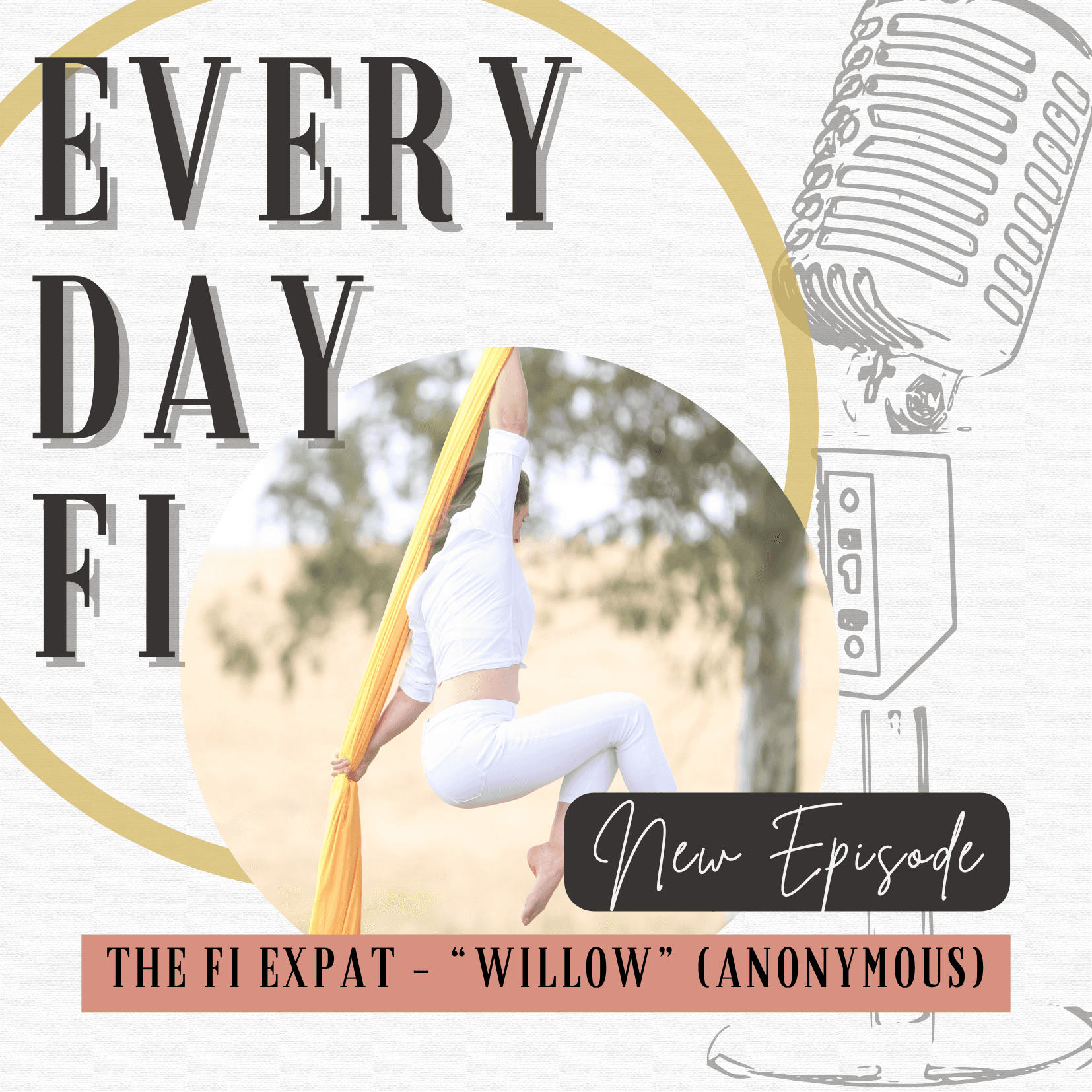 "I chose freedom." - "Willow" (Anonymous) | Ep. 102 - EverydayFI cover