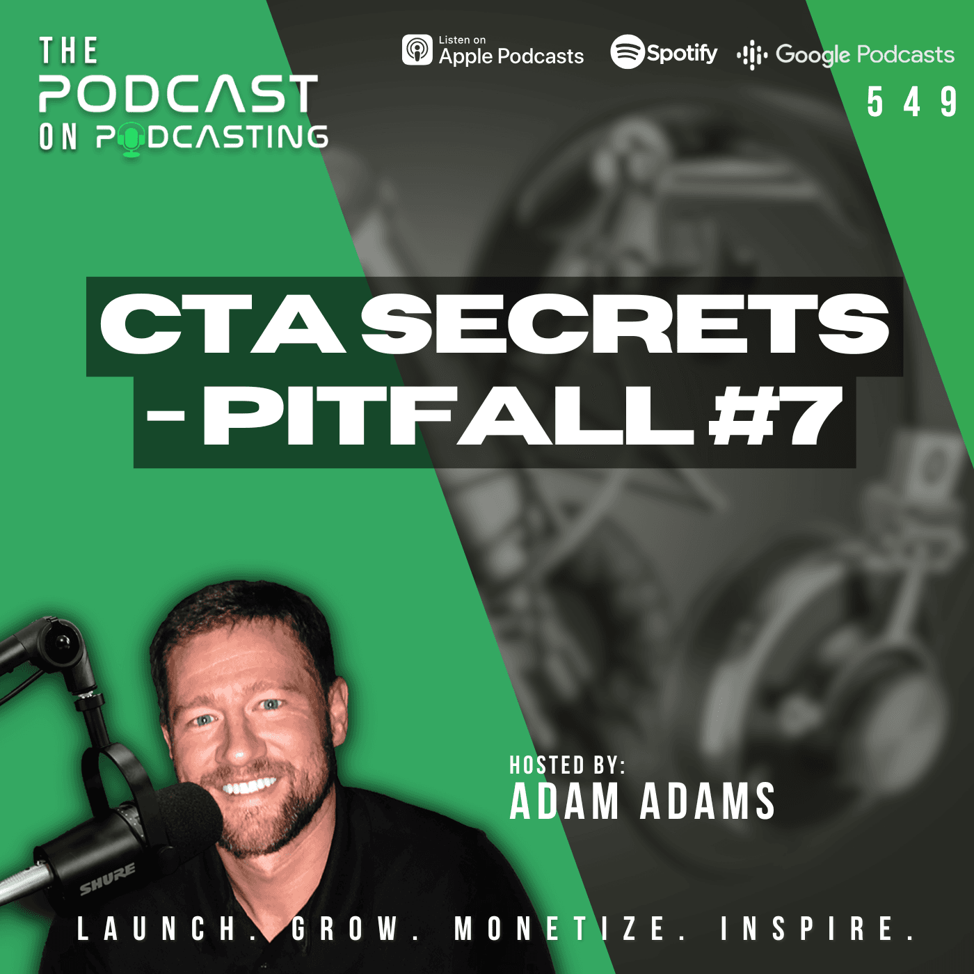 CTA Secrets - Pitfall #7 [549] - The Podcast On Podcasting cover