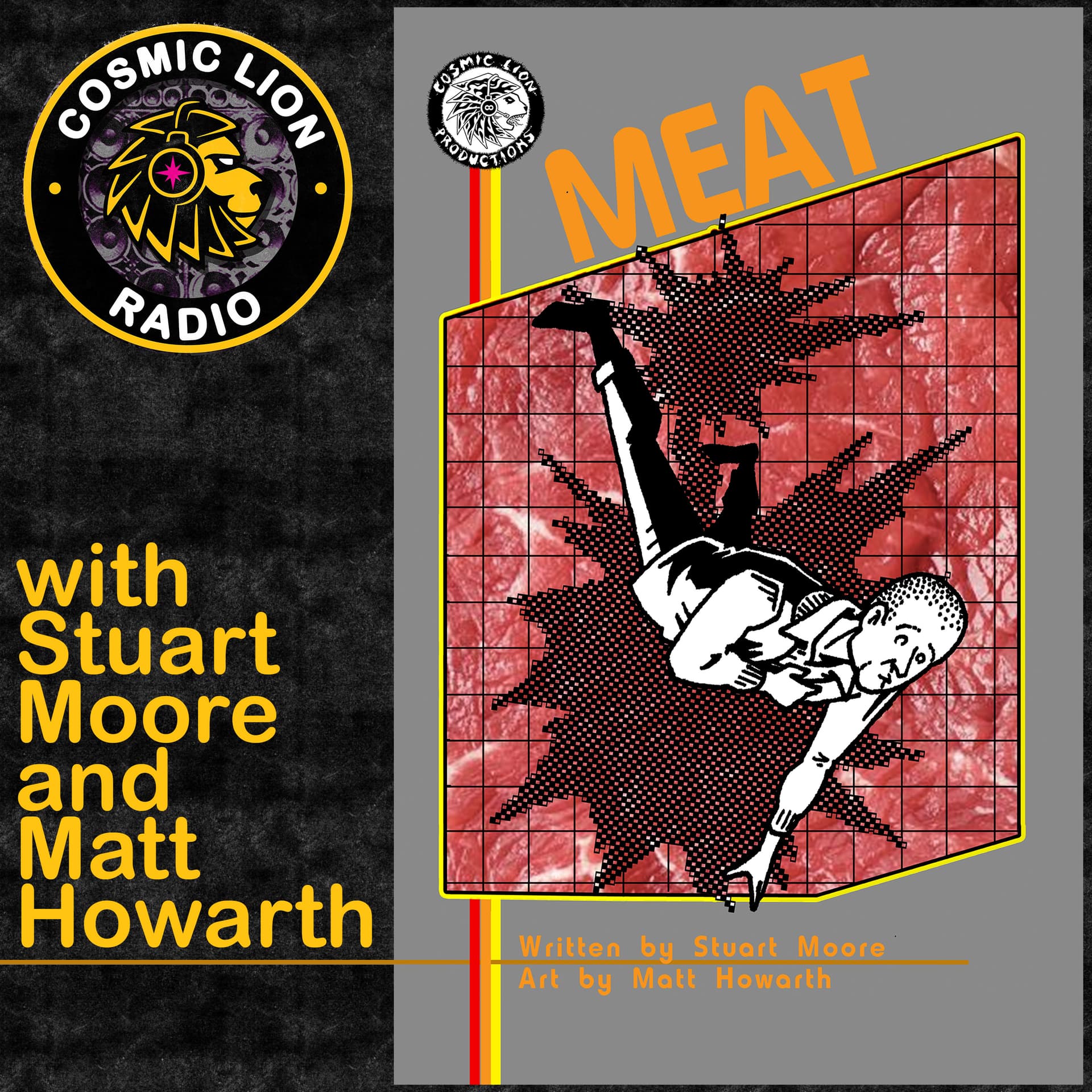 #64 Talkin' Meat with Stuart Moore and Matt Howarth - Cosmic Lion Radio cover