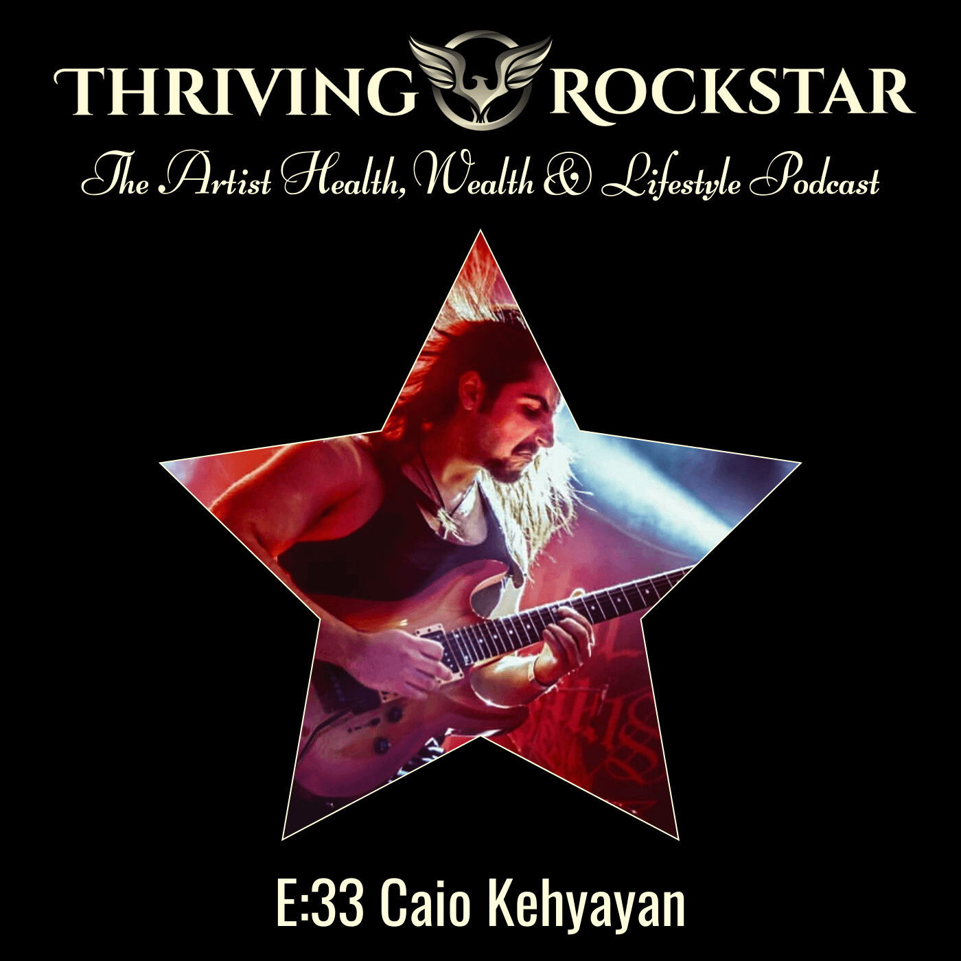 E:33 Caio Kehyayan - Thriving Rockstar cover