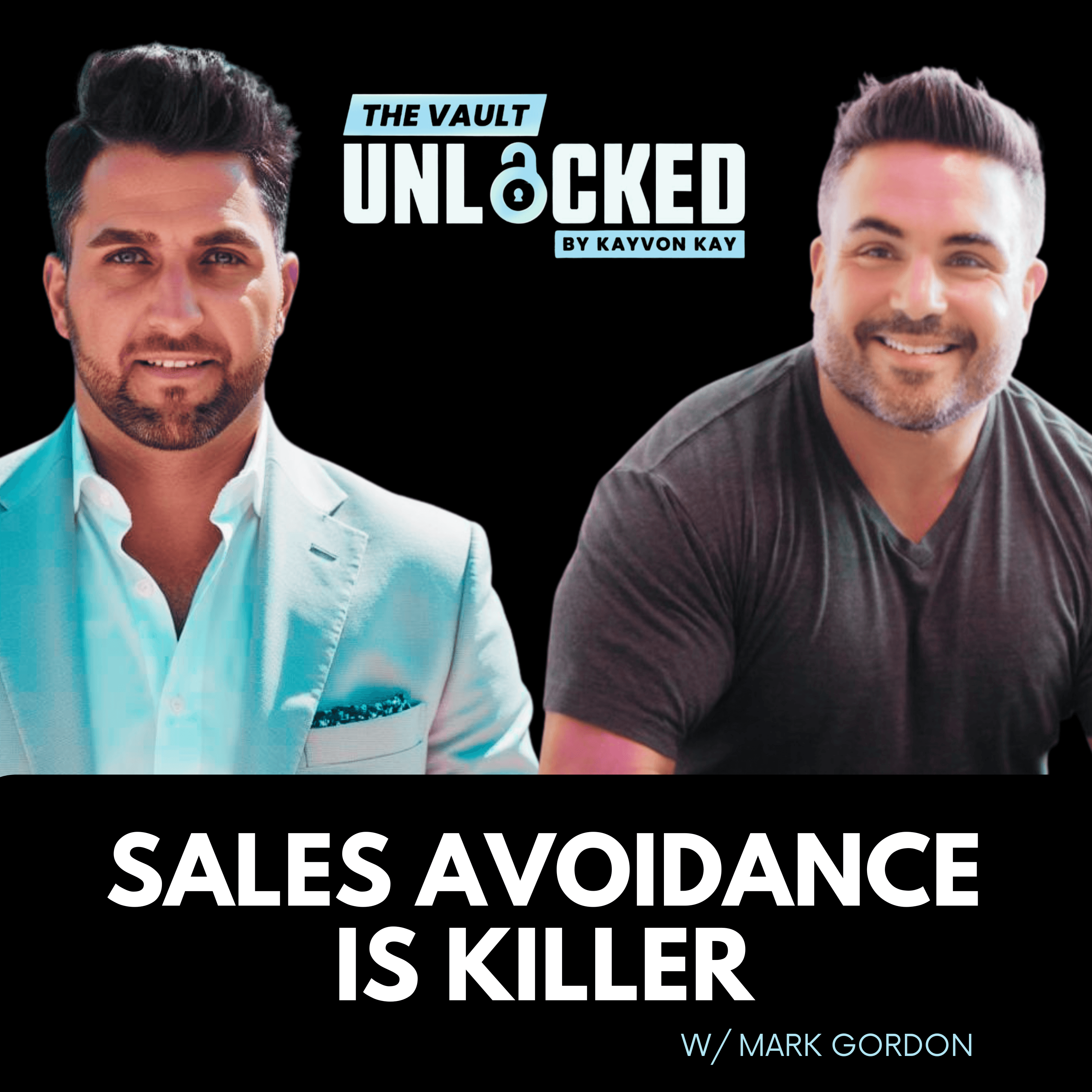 Why Sales Avoidance Is Killing Your Business (And No One Wants to Admit It) - The Vault Unlocked cover