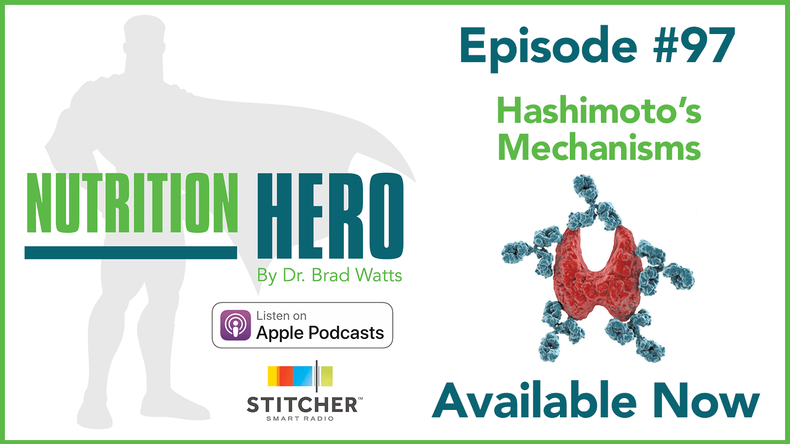Episode #97 - Hashimoto's Mechanisms — Nutrition Hero Podcast cover
