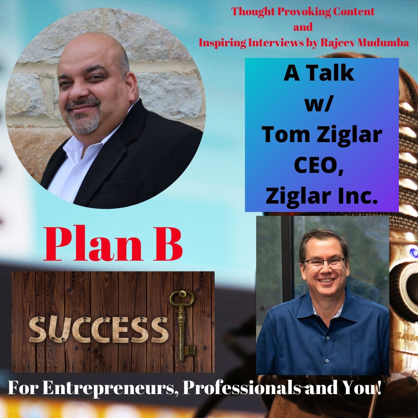 A Talk w/ Tom Ziglar, CEO, Ziglar Inc. - Plan B Success cover