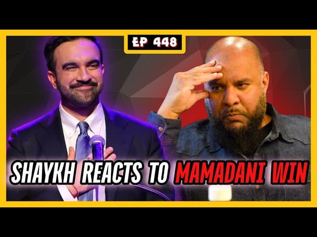 EP 448: Muslim Scholars REACT to Mamdani Win! - The Mad Mamluks cover