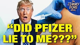 Trump's EPIC REVERSAL On Pfizer & His Own COVID Vaccine! w/ Mary Holland - The Jimmy Dore Show cover