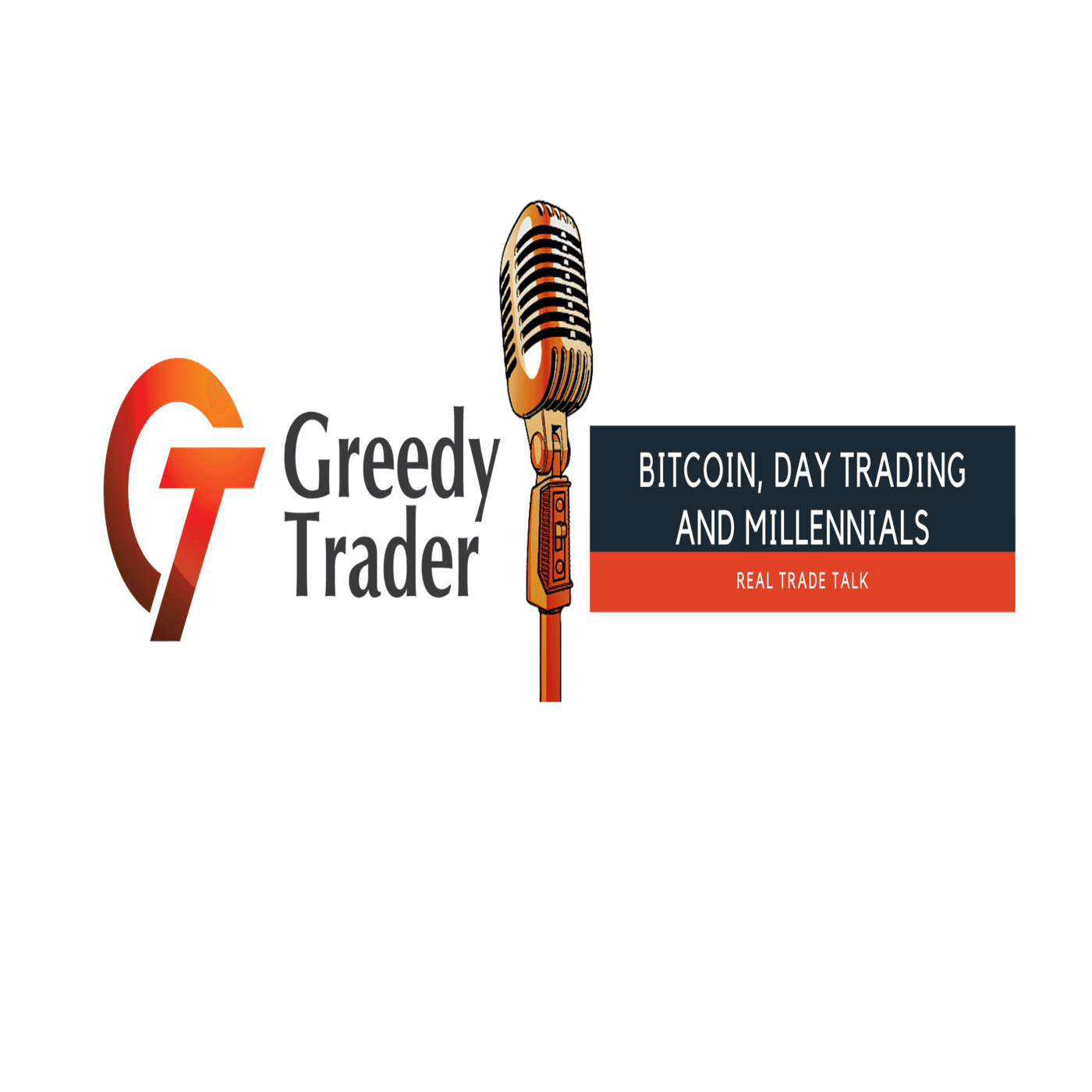 Episode 7: Bitcoin Taxation, Millennials And Day Trading - Greedy Trader Podcast cover