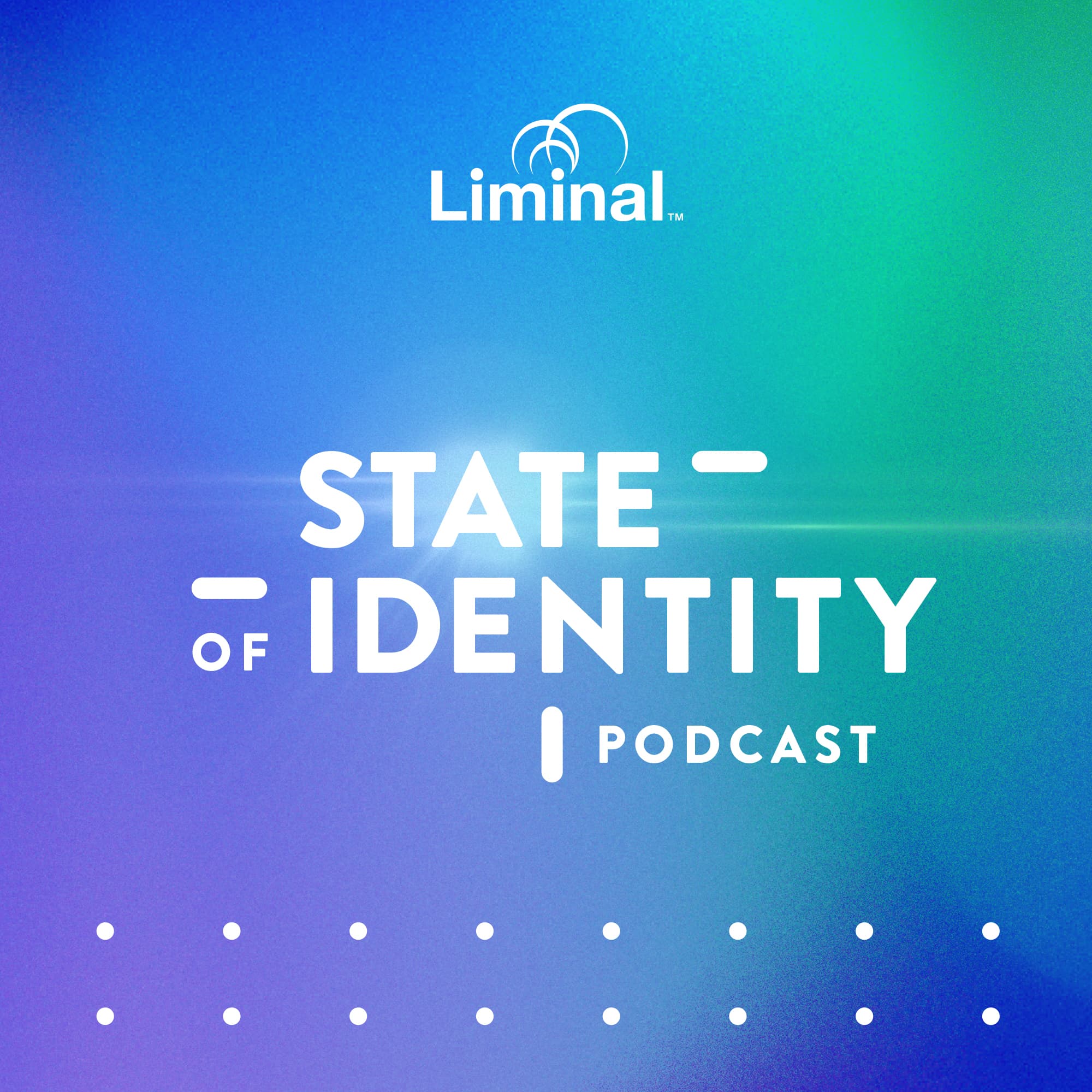State of Identity Podcast Series by Liminal cover