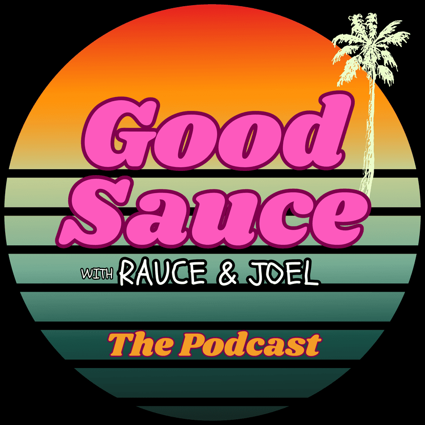 Good Sauce with Rauce and Joel cover