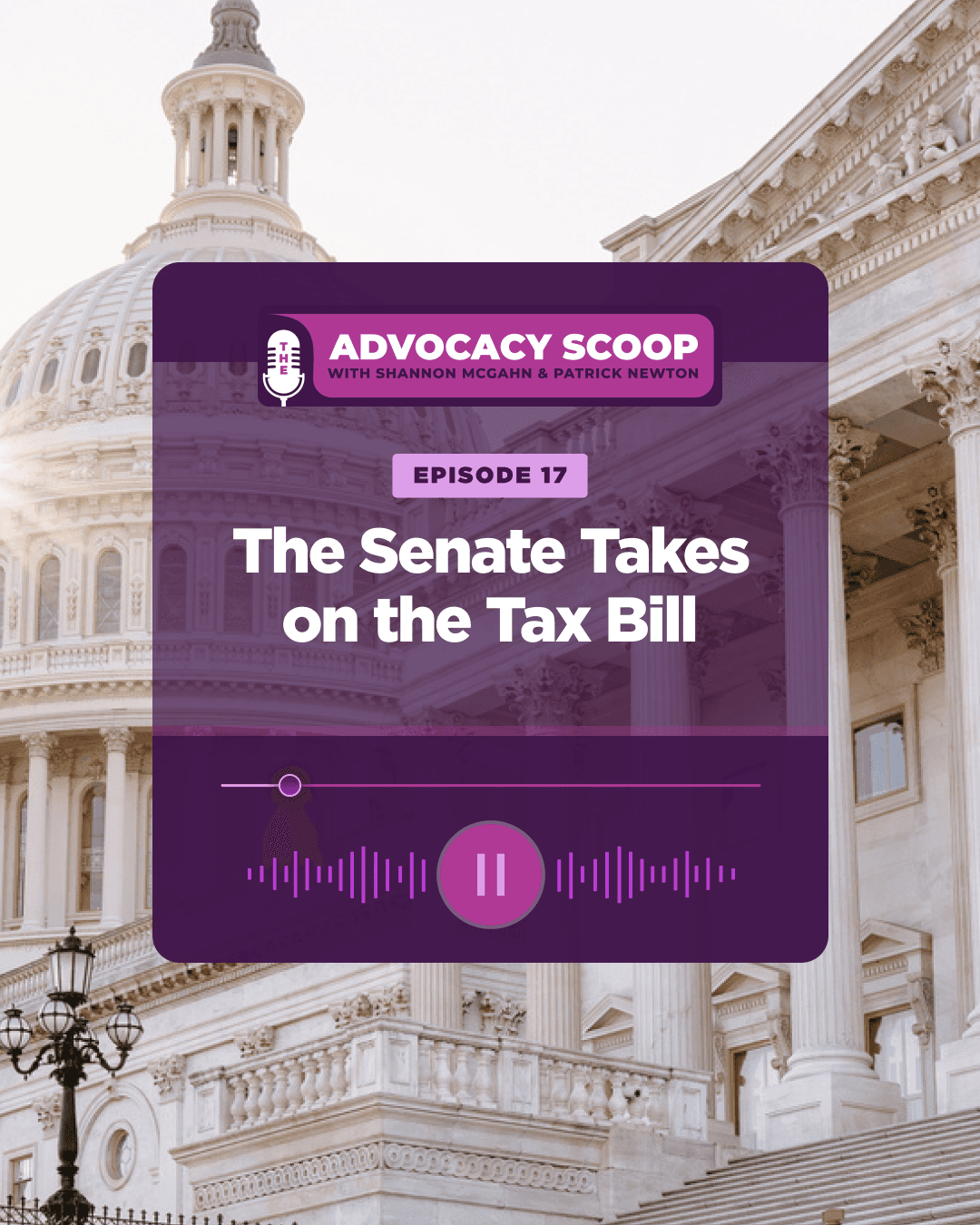 The Senate Takes on the Tax Bill - Advocacy Scoop Podcast cover