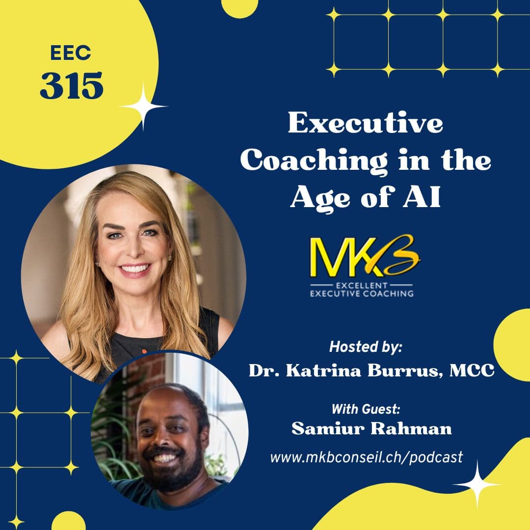 EEC 315: Executive Coaching in the Age of AI, with Samiur Rahman - Excellent Executive Coaching: Growing Your Business and Enhancing Your Craft. cover