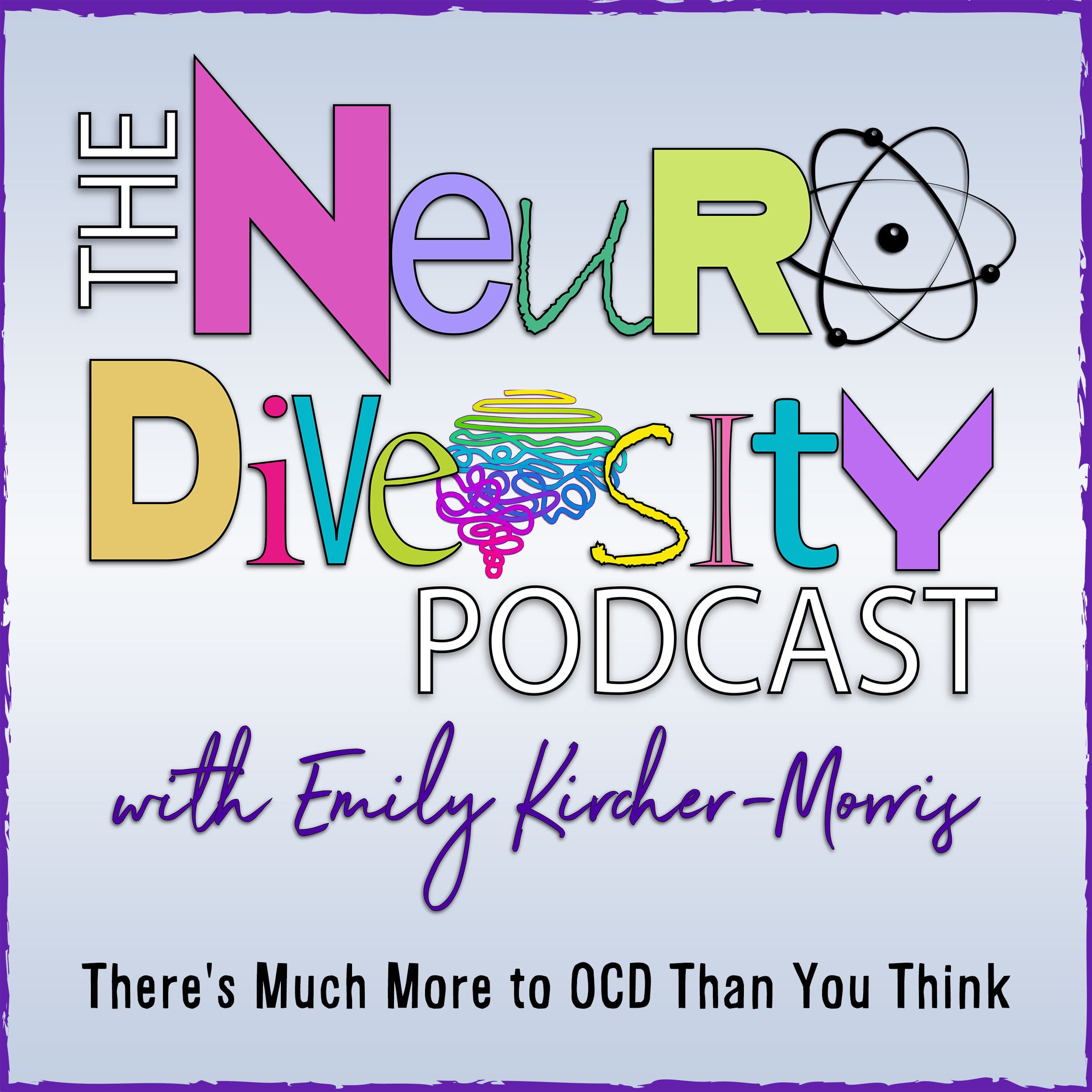 There's Much More to OCD Than You Think - Neurodiversity Podcast cover
