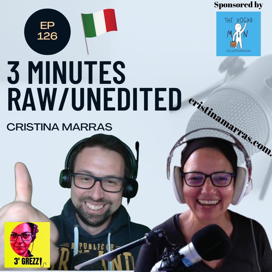 126 Cristina from Sardinia (Italy) - 3 minutes without editing or preparation (Podcast) - My Fluent Podcast cover