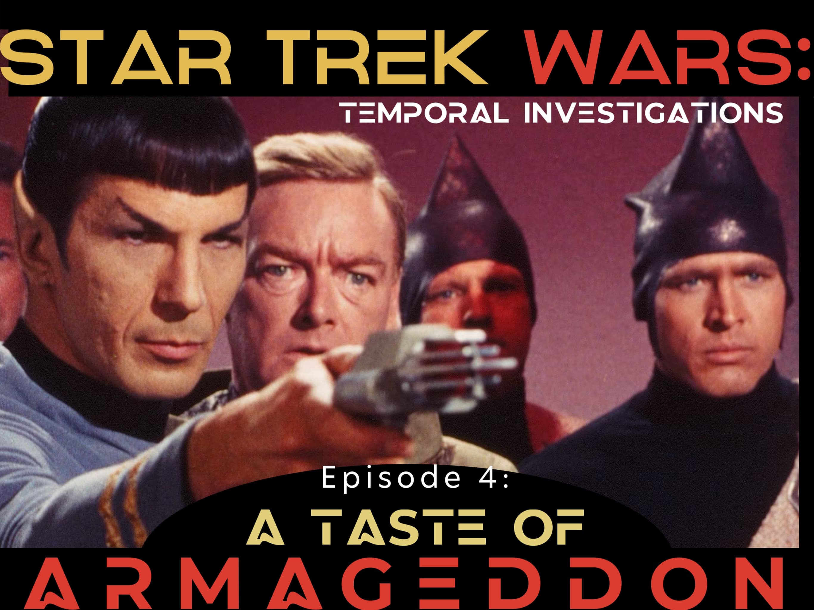 Temporal Investigations #4: A Taste of Armageddon - Star Trek Wars cover