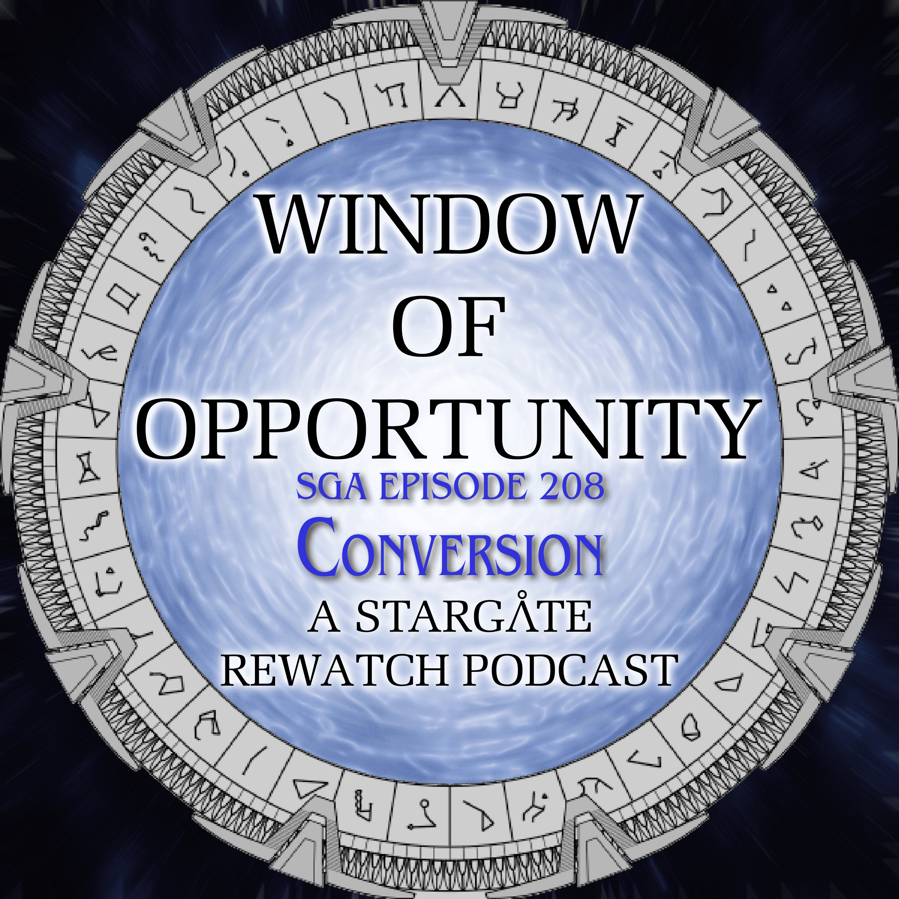 Stargate Atlantis - Conversion - Window of Opportunity - A Stargate Rewatch Podcast cover