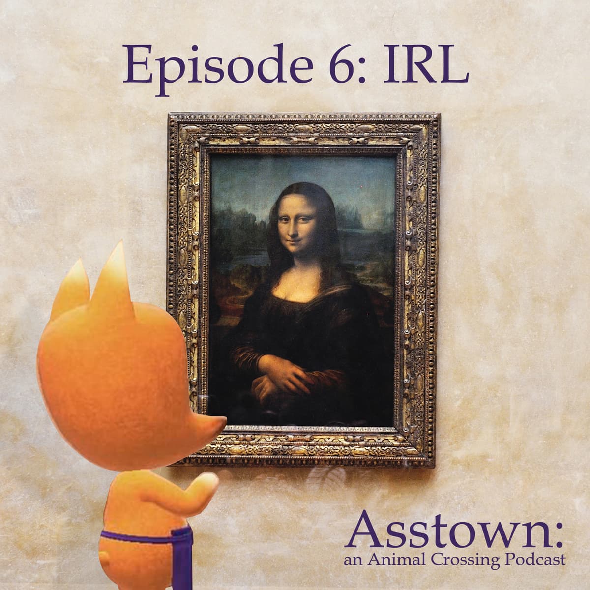 Episode 6: IRL - A-Town: an Animal Crossing podcast cover