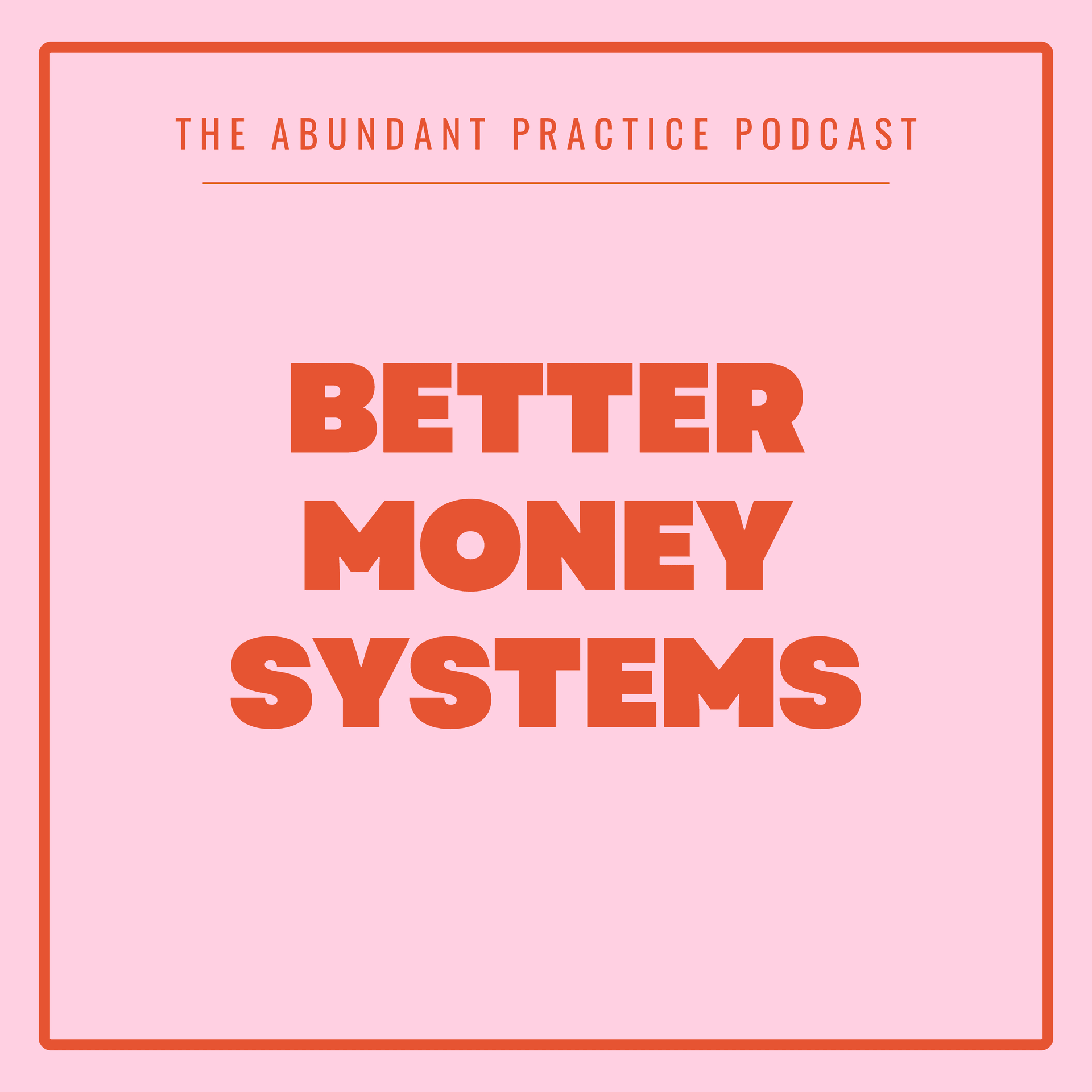 Episode #708: Better Money Systems. feat. Randall Avery, CFP, CFA - Abundant Practice Podcast cover
