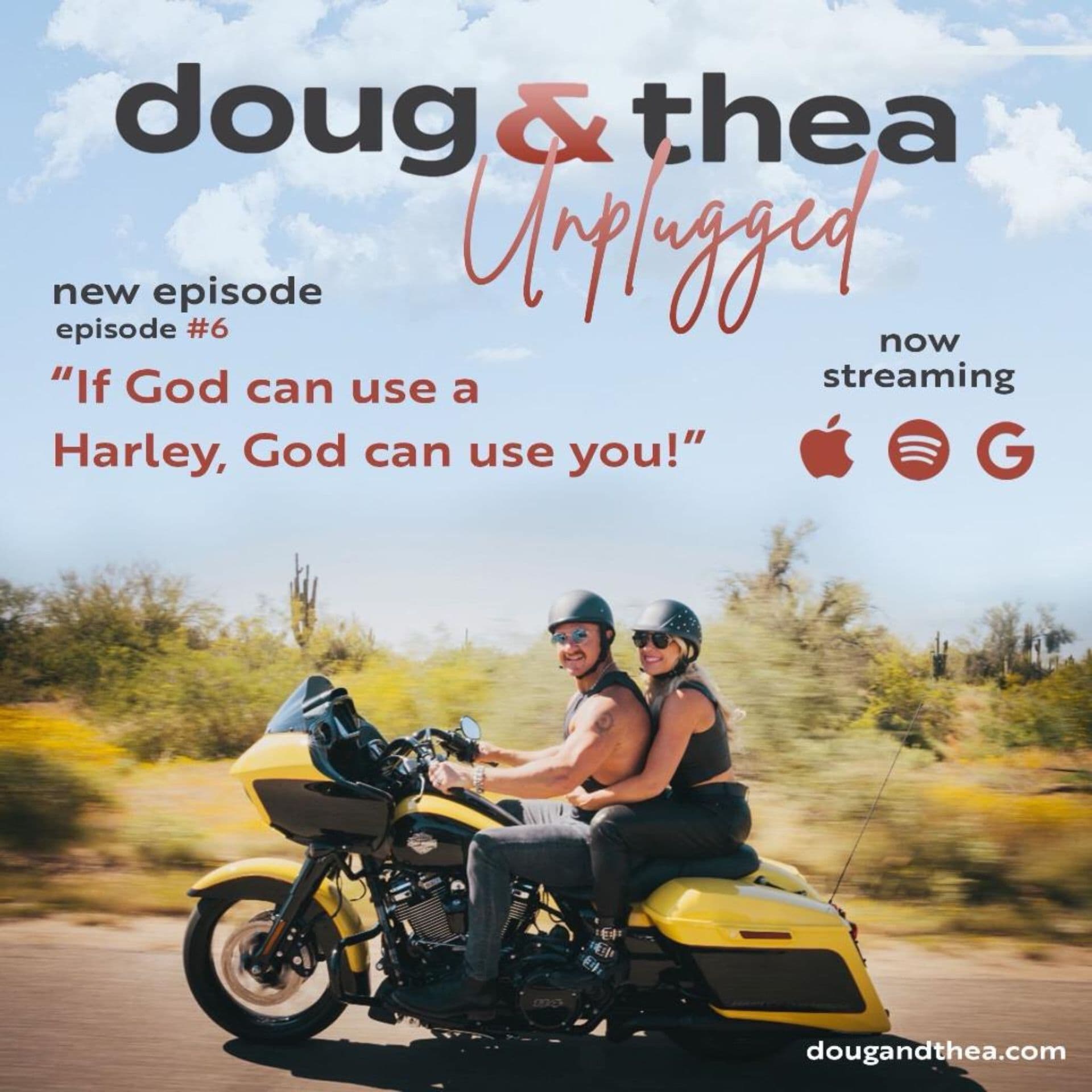 EP. 6 If God Can Use a Harley, God Can Use You - Doug & Thea Unplugged cover
