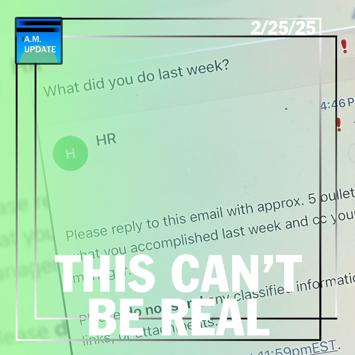 'INFURIATED:' Federal Workers Can't Figure Out What, If Anything, They Do | Apple Does the Impossible | 2/25/25 - The A.M. Update cover