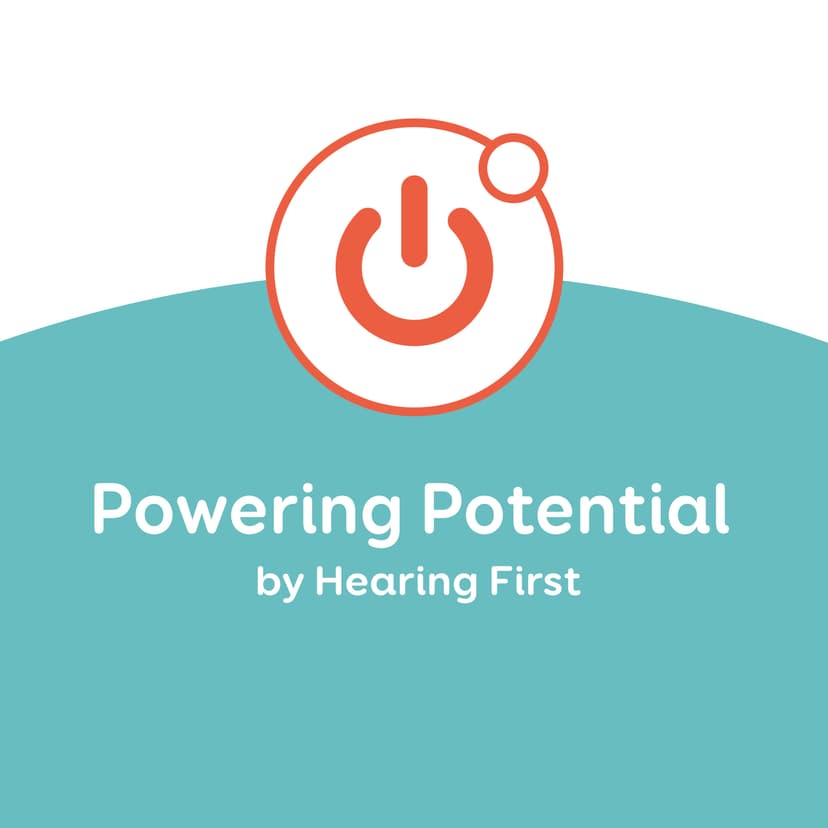 Powering Potential: A Podcast by Hearing First cover