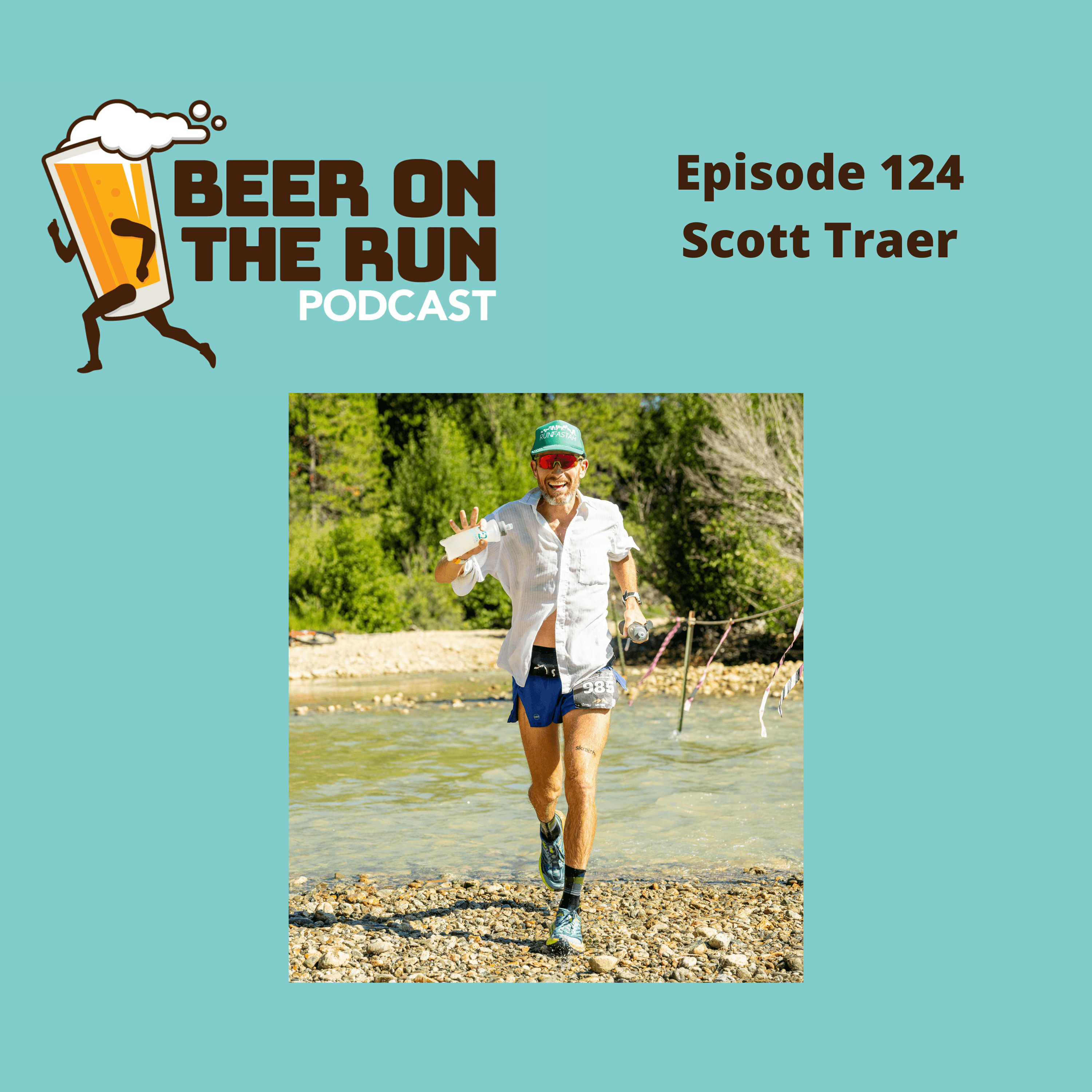 124. Scott Traer - Beer on the Run Podcast cover