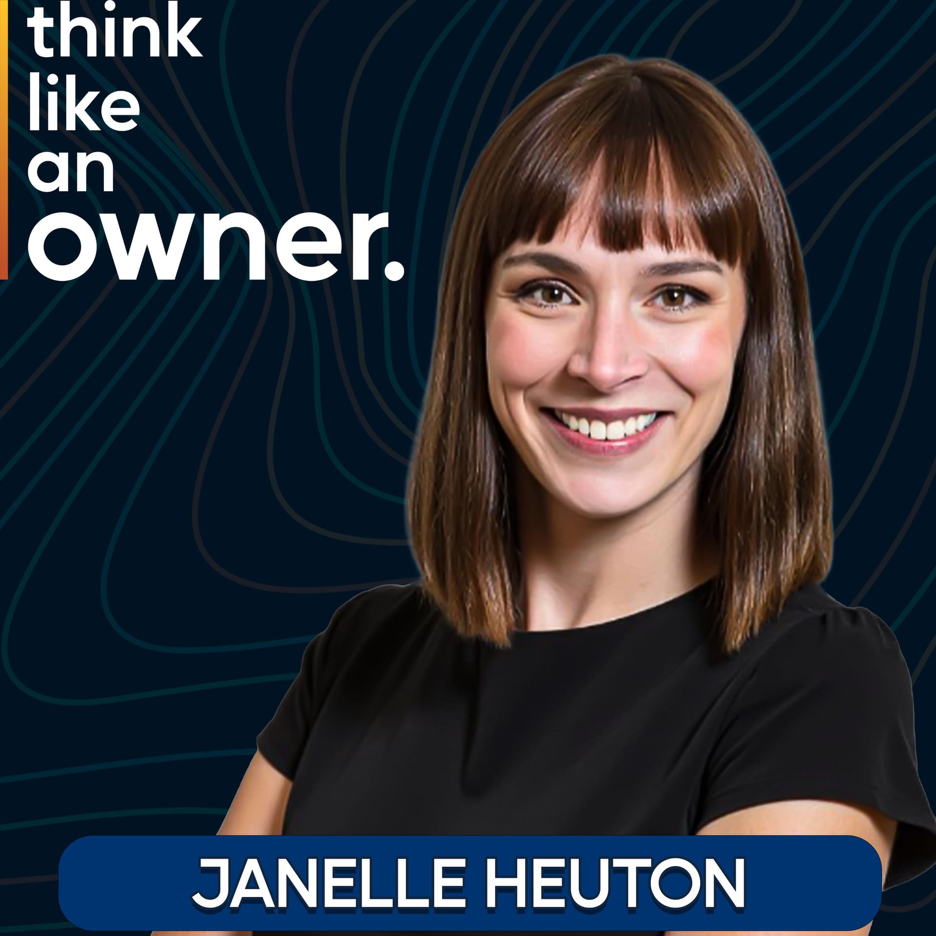 Lessons from a Decade of Growth and Acquisitions - Janelle Heuton - Co-Founder @ Heiton Partners - Ep.270 — Think Like an Owner cover