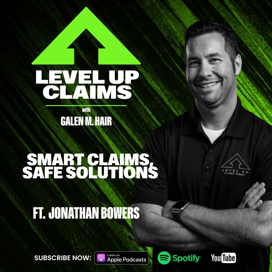 Smart Claims, Safe Solutions with Jonathan Bowers - Episode 148 - Level Up Claims cover