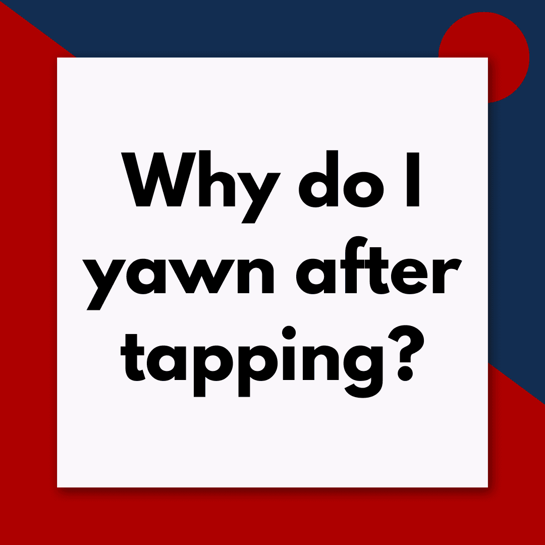 Why Do I Yawn After Tapping? The Nervous System Science Behind It (Pod #707) — Tapping Q & A - Getting the most out of tapping and EFT cover